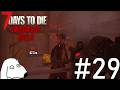 【ゆっくり実況】恐ろしいゾンビ軍団の中に変な人が紛れ込んでいるとDie（犬）【7Days To Die:Darkness Falls】＃29
