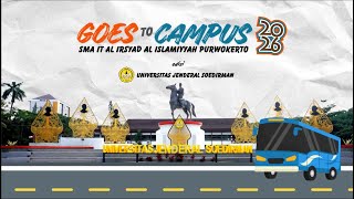 Goes to Campus SMA IT Al Irsyad Al Islamiyyah Purwokerto: Edisi Unsoed