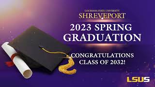 LSUS Spring Commencement 2023  2pm