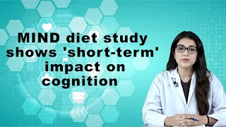 MIND diet study shows 'short term' impact on cognition