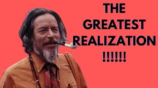 THE GREATEST REALIZATION-ALAN WATTS