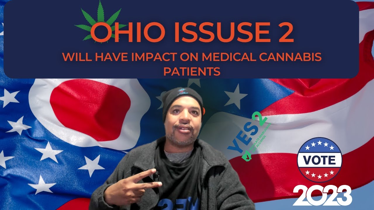 How Will Ohio Issue 2 Impact Ohio MMJ Patients ?
