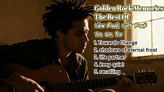 Golden Rock Memories – The Best Of Slow Rock & Soft Rock (70s, 80s, 90s Collection)