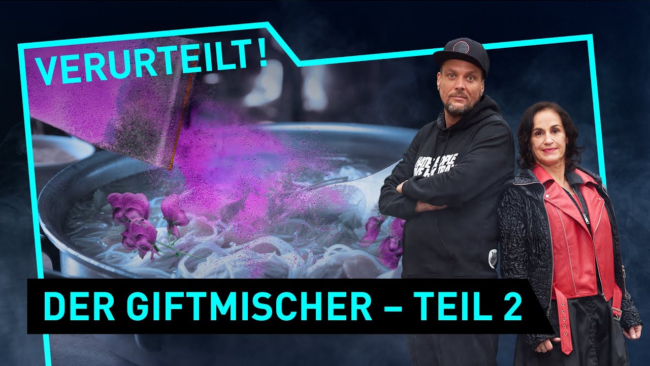 Der Giftmischer - Teil 2 | Verurteilt! - Der Gerichtspodcast