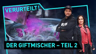 Der Giftmischer - Teil 2 | Verurteilt! - Der Gerichtspodcast