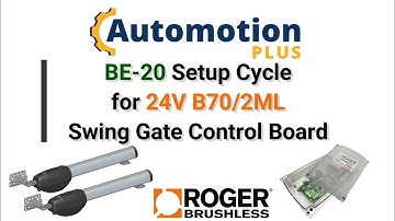 Roger Technology BE20 Setup Cycle for 24V B70/2ML Swing Gate Control Board