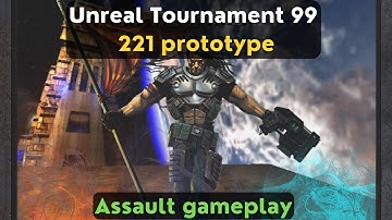 Unreal Tournament (1999) 221 prototype - Assault gameplay