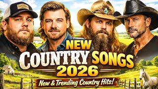 New Country Songs 2026🤠New & Trending Country Hits by Luke Combs, Morgan Wallen, Chris Stapleton