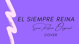 TU SIEMPRE REINAS (English and Spanish) by SARAI RIVERA | COVER