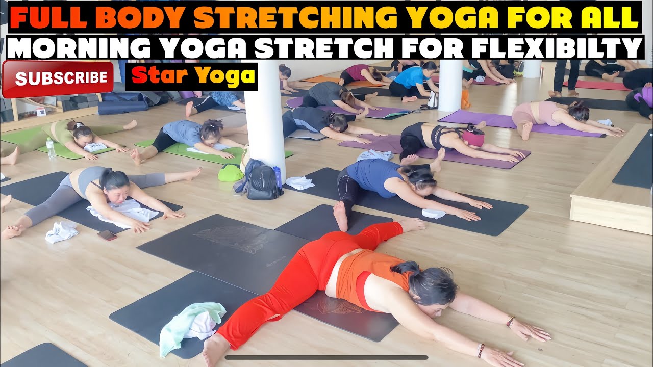 Full body stretch yoga | Star yoga | Tập yoga Việt Nam