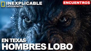Lo que Texas Oculta: Los Casos más Terroríficos de Hombres Lobo