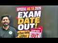 🚨 UPSSSC AG TA 2026 Exam Date Out!📅 परीक्षा तिथि घोषित🎯 तैयारी के लिए बचा कितना समय?