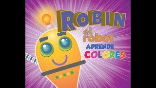 aprende los colores para niños en español con Robin el robot