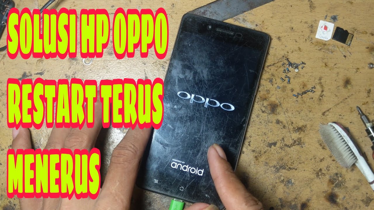 SOLUSI HP OPPO RESTART TERUS MENERUS