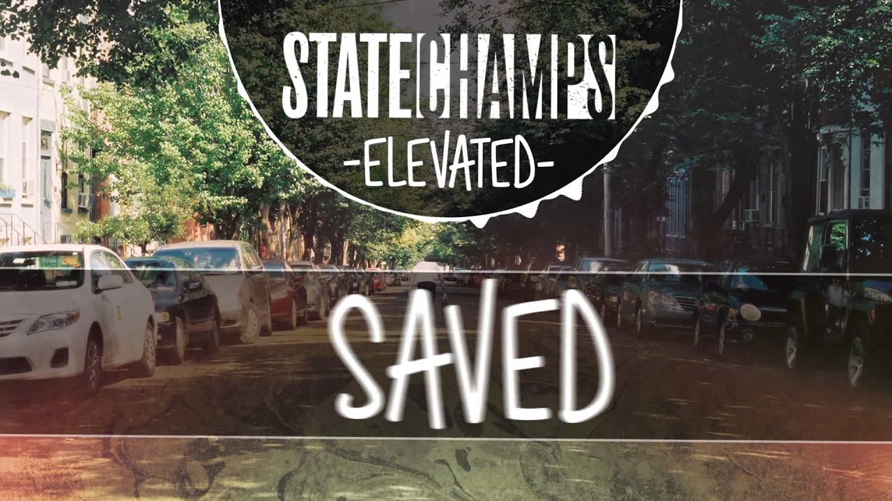 State Champs - "Elevated" Lyrics Video