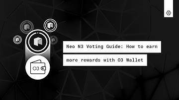 Neo N3 Voting Guide: How to Earn More Rewards with O3 Wallet