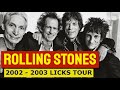 ROLLING STONES: Успешный Вход в 2000-е, LICKS TOUR 2002-2003, 40-летие группы