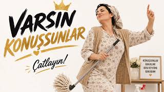Varsın Konuşsunlar 💃🏻 | Ben Keyfime Bakarım! | SoulVerse