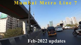 Mumbai Metro Line 7 |Mahakali Cave - Shyam Nagar |Jogeshwari East - Dahisar E Metro | Feb -2022
