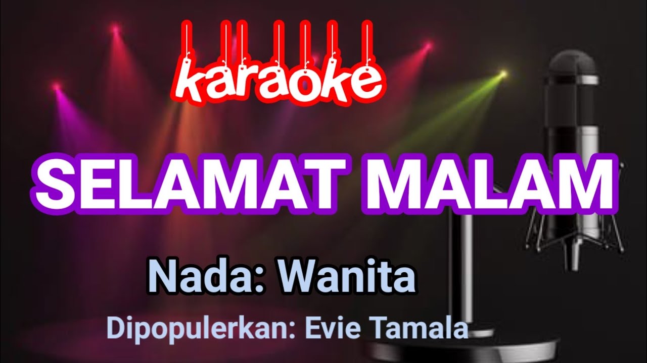 SELAMAT MALAM - Evie Tamala || Karaoke