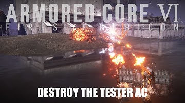 Armored Core 6 Walkthrough: Destroy the Tester AC Guide