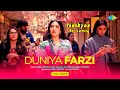 Duniya Farzi | Thank You For Coming | Bhumi, Shehnaaz, Kusha, Dolly, Shibani |Vishal,Nikhita,Hansika