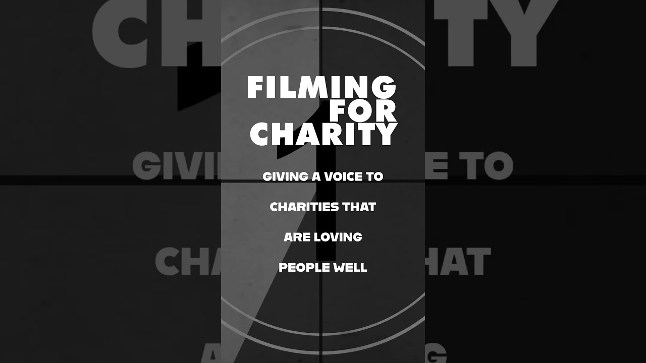 Filming for Charity is Giving a Voice