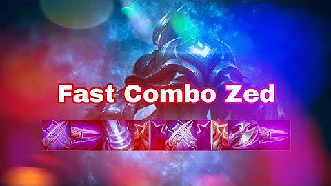 Zed Fast Combos | Zed Fast Combo