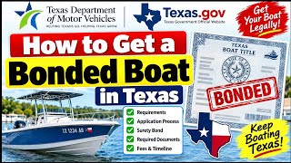 How to Get a Bonded Boat  in Texas 