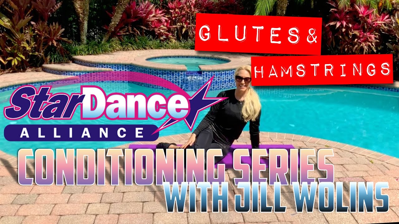 CONDITIONING SERIES 3- DANCER GLUTES AND HAMSTRINGS WITH JILL WOLINS!