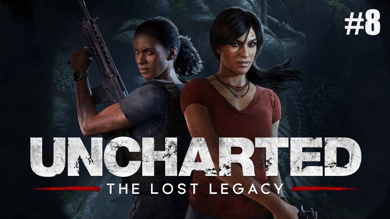 [GAMING] Uncharted: The Lost Legacy #8
