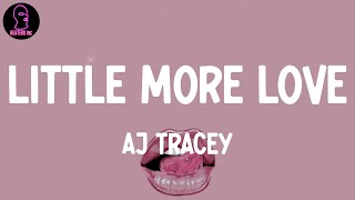 AJ Tracey - Little More Love (lyrics)