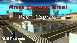 Pay 'n' Spray Funcionais (MTA) | Grand Freeroam Brasil
