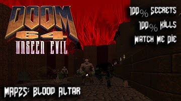 DOOM 64 Unseen Evil - Amalgoom - Map25: Blood Altar - 100% Secrets