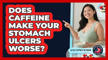 Does Caffeine Make Your Stomach Ulcers Worse? - Ulcer Support Network