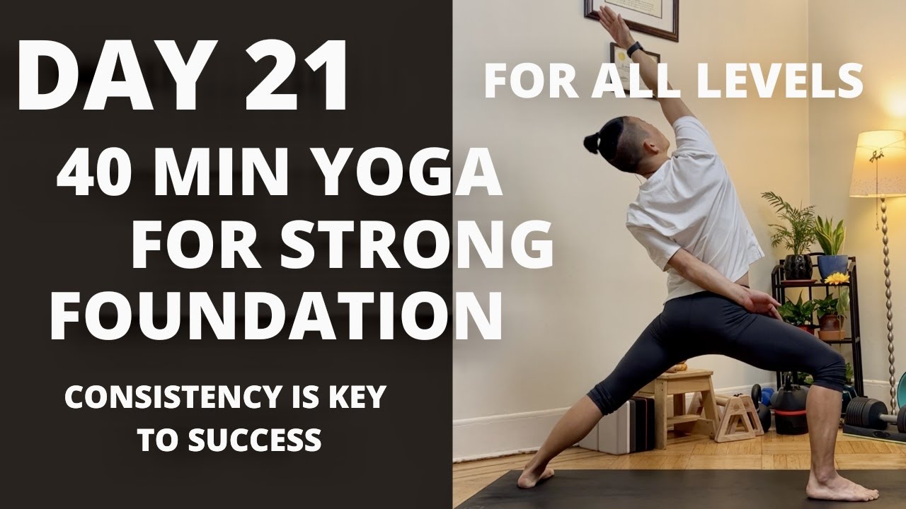 100 DAY YOGA CHALLENGE | Day 21 | 40 Min Limitless Yoga Flow for a Strong Foundation | All Levels