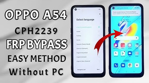 Oppo A54 / CPH2239 / frp bypass / Android 11 / Without PC