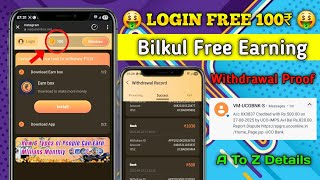 Earn Box Login Free 100₹ || Earn Box App Se Paise Kaise Kamaye || With Withdrawal Proof  screenshot 3