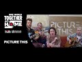 Picture This performs "Troublemaker" | One World: Together At Home