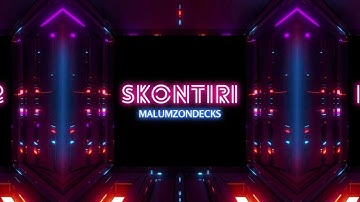 Malumz On Decks - Skontiri [Visualiser]