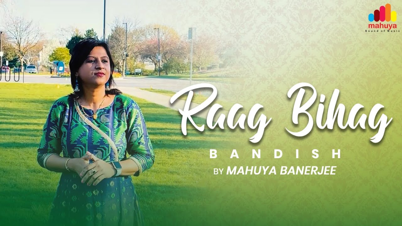 Raag Bihag Bandish  Kagwa Bole More Anganaba  Anurage Mahuya  EP 08  Mahuya Banerjee 