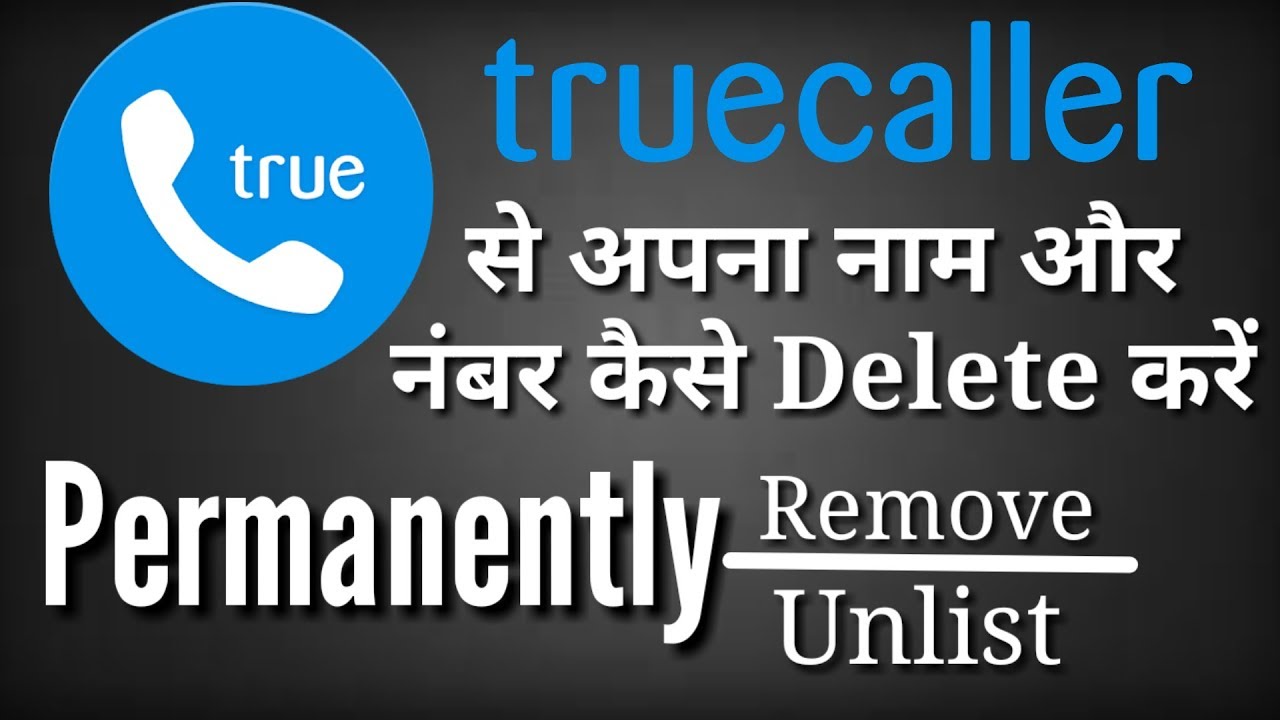 How To Delete Name And Number From Truecaller Truecaller how-to-delete-name-and-number-from-truecaller-truecaller
