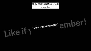Only 2000-2013 Kids Will Understand. Prepare To Cry 😭