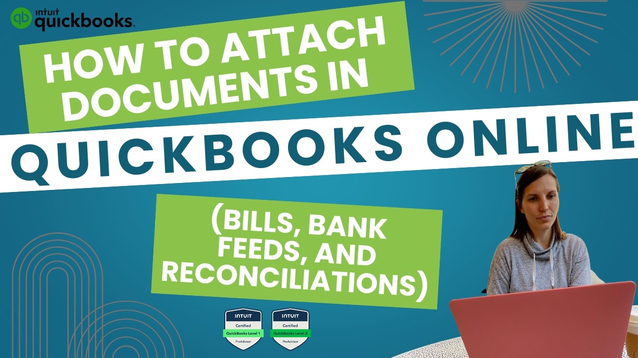 How to Attach Documents in QuickBooks Online (Bills, Bank Feed ...