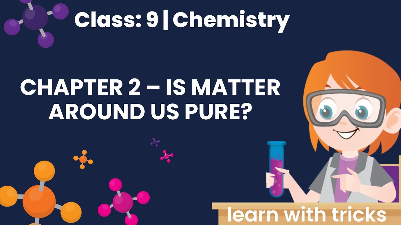 Part - 2 | Chapter -2  Is matter around us pure ?| Class 9 Chemistry | Solution | mixture | Learn