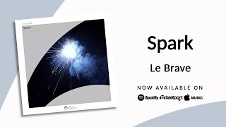 Le Brave – Spark | Teoxane Production |