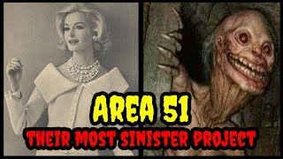 AREA 51 - They Turned her into a Monster -The Abigail Project