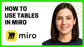How to Use Tables in Miro