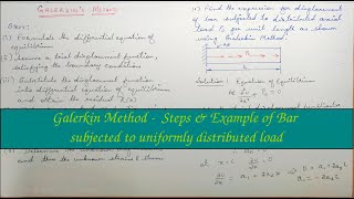 Galerkin Method - Steps and Bar subjected to Uniformly Distributed Load