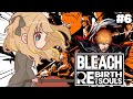 #6 BLEACH Rebirth of Souls┊完全初見✧ クライマックス、ついに決着をつけるぞ・・・.ᐟ.ᐟ【綿宮あひる / Varium】